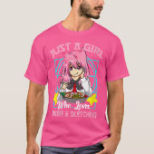 Frauen lustig nur ein Mädchen, das Anime und Skate T-Shirt (Vorderseite)