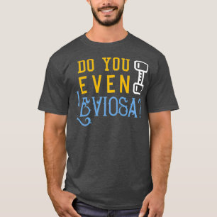 Frauen machen sogar Leviosa Funny Weight Lifting T-Shirt