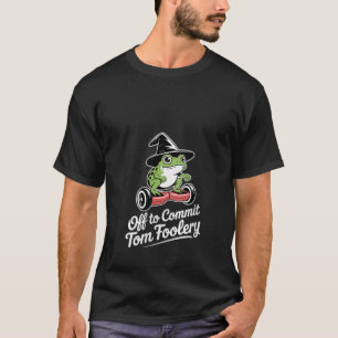 Frauen machen Unsinn Frosch Zauberer Lustig T-Shirt