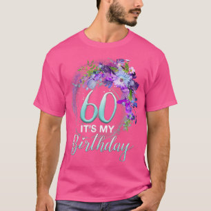 Frauen Mädchen 60 Es ist mein Geburtstag Coole Flo T-Shirt