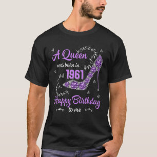 Frauen Mädchen Geboren 1961 glücklich an mir 60 T-Shirt