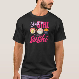 Frauen Mädchen japanische Lebensmittel nur ein Mäd T-Shirt