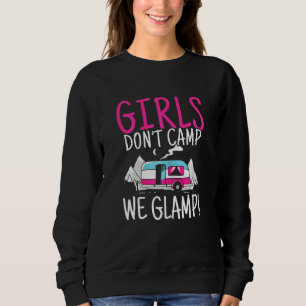 Frauen Mädchen nicht zelten Wir Glamp Glamping Cam Sweatshirt