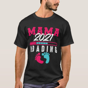 Frauen Mama 2021 beladen Mutter Eltern Nachkommen T-Shirt