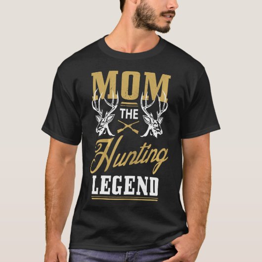 Frauen Mama der Jagdlegende T-Shirt (Vorderseite)