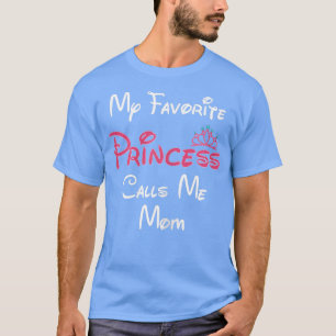 Frauen Mama Geschenk Meine Lieblingsprinzessin nen T-Shirt