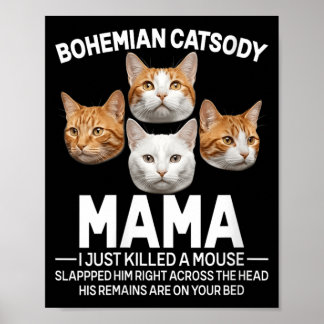 Frauen Mama ich habe gerade eine Maus Katze Meme P Poster