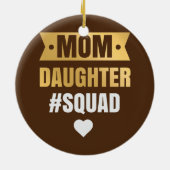 Frauen Mama Tochter Squad Apparel Funny Family Keramik Ornament (Hinten)