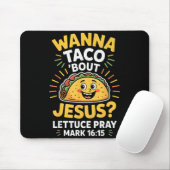 Frauen Männer wollen Taco über Jesus Cinco Mousepad (Mit Mouse)