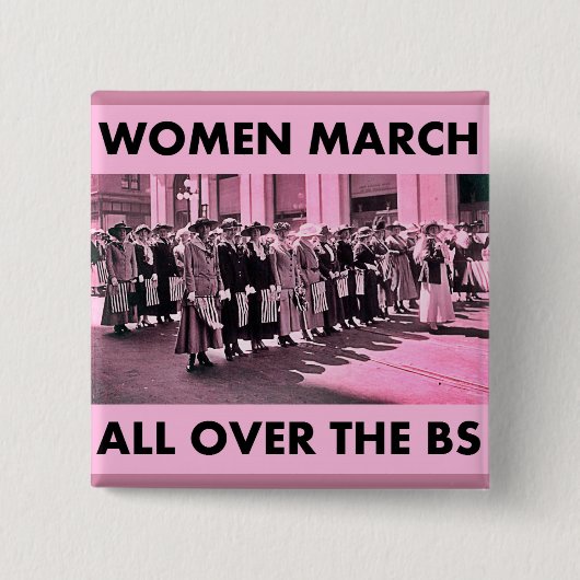 Frauen-März ganz über den BS 2 Zoll-Quadrat-Knopf Button (Vorderseite)