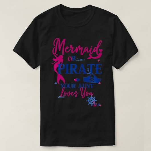 Frauen Meerjungfrau oder Pirate Ihre Tante Lieben T-Shirt (Design vorne)