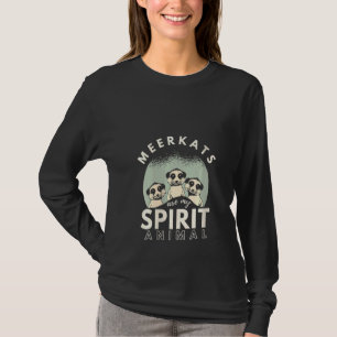Frauen Meerkat ist mein Geist Tier Meerkat T-Shirt