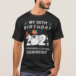 Frauen Mein 50. Geburtstag 2021 Das Jahr, in dem i T-Shirt