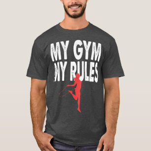 Frauen Mein Fitnessstudio, Meine Regeln, Bodybuild T-Shirt