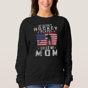 Frauen Mein Lieblings-Eishockeyspieler nennt mich Sweatshirt