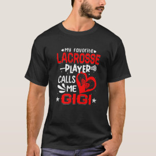 Frauen mein Lieblings-Lacrosse-Spieler nennt mich  T-Shirt