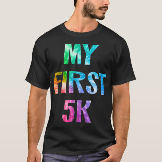Frauen meine erste 5K-Gefärbte Krawatte mit Sprich T-Shirt