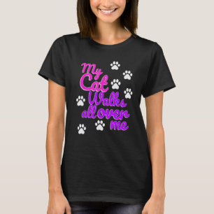 Frauen Meine Katze läuft überall auf mir Lustige G T-Shirt