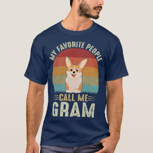 Frauen Meine Lieblings-Leute nennen mich Gram Nied T-Shirt