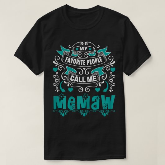 Frauen Meine Lieblings-Leute nennen mich Memaw, Ge T-Shirt (Design vorne)