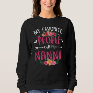 Frauen Meine Lieblingsmenschen nennen mich Nannie Sweatshirt