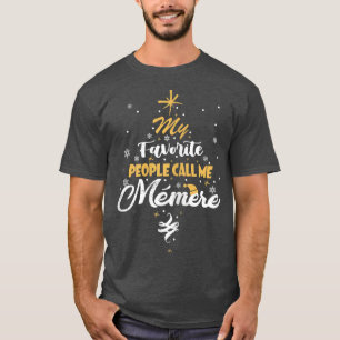 Frauen Meine Liebsten nennen mich Memere Oma X T-Shirt