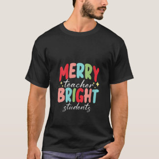 Frauen Merry Teacher Bright Studenten Niedlich Chr T-Shirt