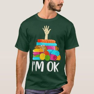 Frauen Mir geht's gut Nähen Hand Pun Tee Quilting