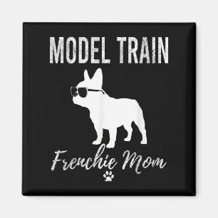 Frauen Modellbahn Franchie Mama Shirt Funny Dog Lo Magnet