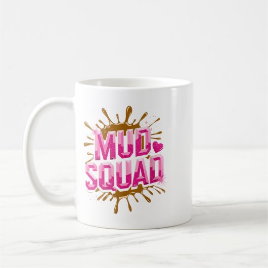 Frauen Muddy Mud Run Squad Mudding Running Kaffeetasse (Links)