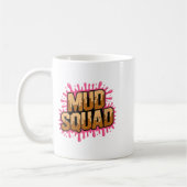 Frauen Muddy Mud Run Squad Mudding Running Kaffeetasse (Links)