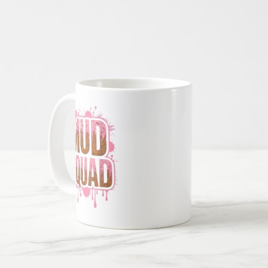 Frauen Muddy Mud Run Squad Mudding Running Kaffeetasse (Vorderseite Links)