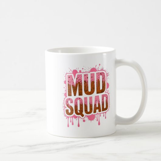 Frauen Muddy Mud Run Squad Mudding Running Kaffeetasse (Rechts)