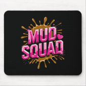 Frauen Muddy Mud Run Squad Mudding Running Mousepad (Vorne)