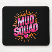 Frauen Muddy Mud Run Squad Mudding Running Mousepad (Vorne)