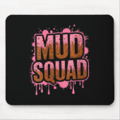 Frauen Muddy Mud Run Squad Mudding Running Mousepad (Vorne)