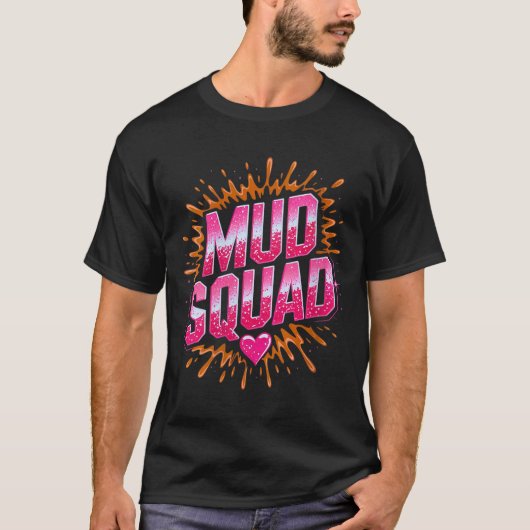 Frauen Muddy Mud Run Squad Mudding Running T-Shirt (Vorderseite)