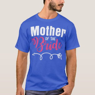 Frauen Mutter der Braut Familie Gerade verheiratet T-Shirt