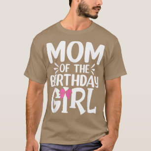 Frauen Mutter des Geburtstagsmädchens Lustige Mama T-Shirt