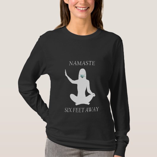 Frauen Namaste 6 Meter entfernt 6 Meter Yoga Medit T-Shirt (Vorderseite)