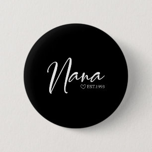 Frauen Nana Est 1993 Muttertag Geburtstag Kleidung Button