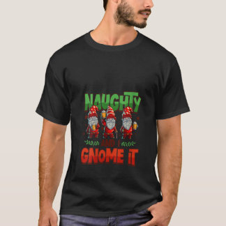 Frauen Naughty And I Gnome It Frauen Drei Weihnach T-Shirt