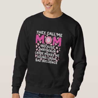Frauen nennen sie mich Mama, weil mein Partner in Sweatshirt