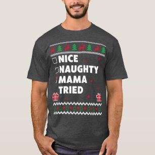 Frauen Nice Naughty List Uggi Weihnachtsdesign Mam T-Shirt