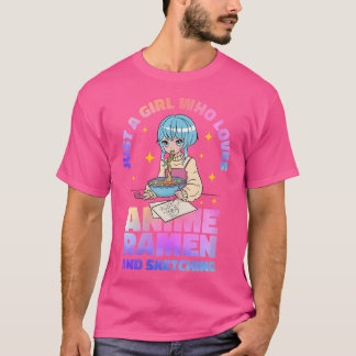 Frauen nur ein Mädchen, das Anime Ramen und Sketc  T-Shirt