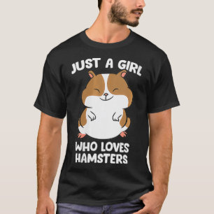Frauen nur ein Mädchen, das Hamster Niedlich Hamst T-Shirt