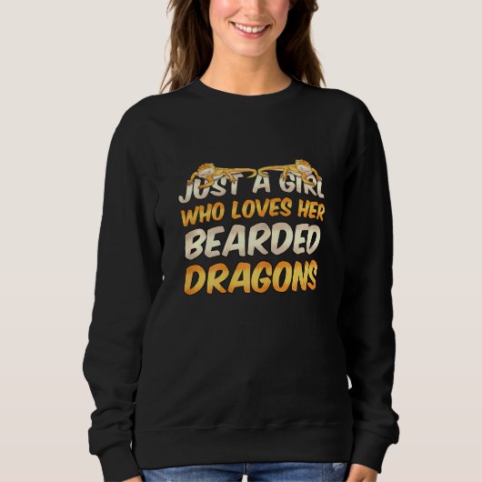 Frauen nur ein Mädchen, das ihre bärtigen Drachen  Sweatshirt (Vorderseite)
