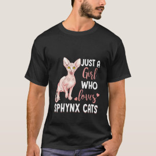 Frauen nur ein Mädchen, die Lieben Sphynx Katzen K T-Shirt