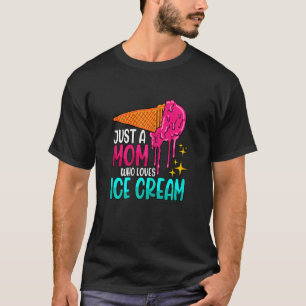 Frauen nur eine Mama, die Eiscreme Liebe gefroren  T-Shirt