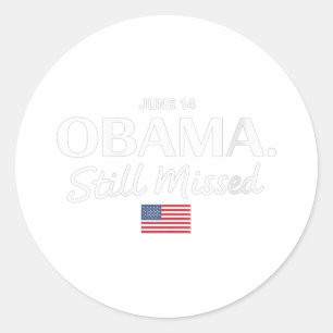 Frauen Obama Tag, 14. Juni Obama wird immer noch v Runder Aufkleber
